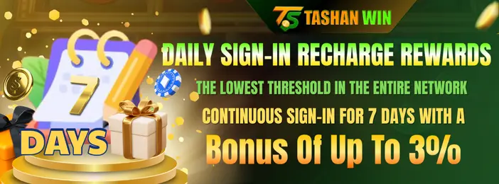 Tashanwin's Daily Sign-In Recharge Rewards banner. It shows a 7-day calendar and gift boxes, offering players up to a 3% bonus for continuous daily sign-ins.