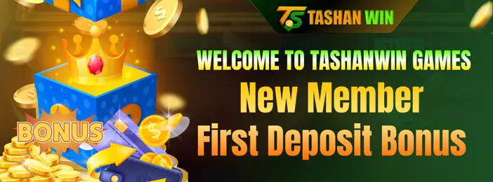 A special offer banner for new players at Tashanwin Games. It highlights the New Member First Deposit Bonus with images of a crowned gift box and piles of gold coins.